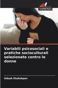 bokomslag Variabili psicosociali e pratiche socioculturali selezionate contro le donne