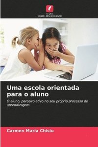 bokomslag Uma escola orientada para o aluno