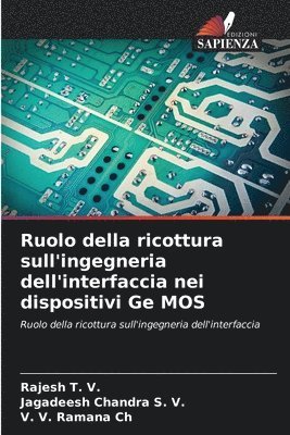 Ruolo della ricottura sull'ingegneria dell'interfaccia nei dispositivi Ge MOS 1