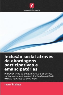 Incluso social atravs de abordagens participativas e emancipatrias 1