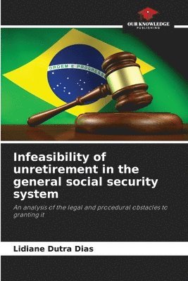 bokomslag Infeasibility of unretirement in the general social security system