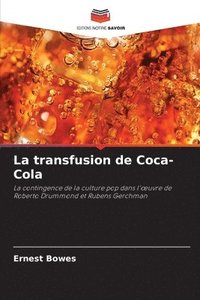 bokomslag La transfusion de Coca-Cola