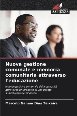 bokomslag Nuova gestione comunale e memoria comunitaria attraverso l'educazione