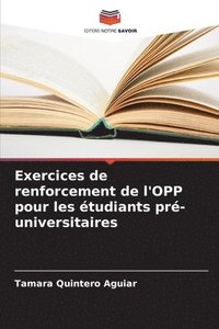 bokomslag Exercices de renforcement de l'OPP pour les tudiants pr-universitaires
