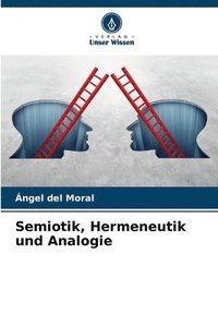 bokomslag Semiotik, Hermeneutik und Analogie