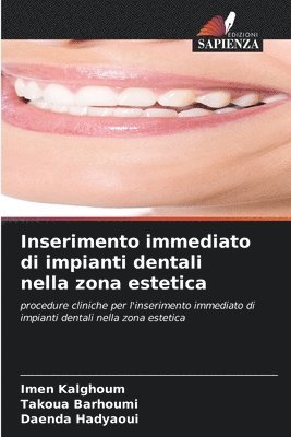 bokomslag Inserimento immediato di impianti dentali nella zona estetica