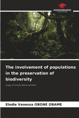 The involvement of populations in the preservation of biodiversity 1