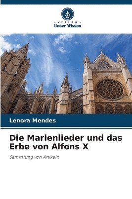 Die Marienlieder und das Erbe von Alfons X 1