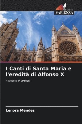 bokomslag I Canti di Santa Maria e l'eredit di Alfonso X