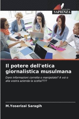 bokomslag Il potere dell'etica giornalistica musulmana