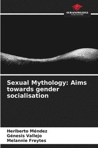 bokomslag Sexual Mythology