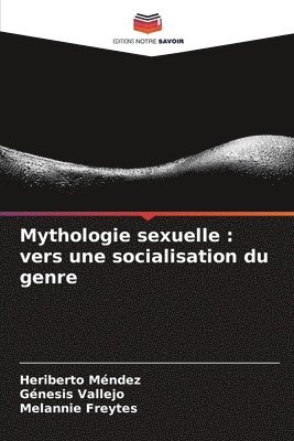 Mythologie sexuelle 1