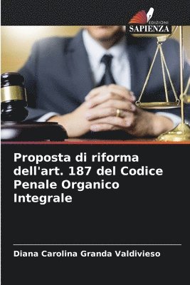 Proposta di riforma dell'art. 187 del Codice Penale Organico Integrale 1