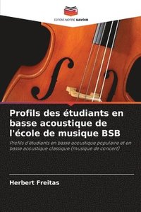 bokomslag Profils des tudiants en basse acoustique de l'cole de musique BSB
