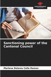 bokomslag Sanctioning power of the Cantonal Council