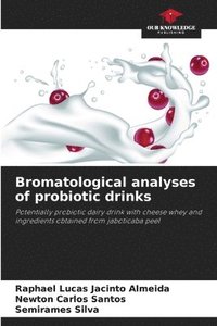 bokomslag Bromatological analyses of probiotic drinks