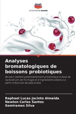 Analyses bromatologiques de boissons probiotiques 1