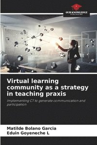 bokomslag Virtual learning community as a strategy in teaching praxis