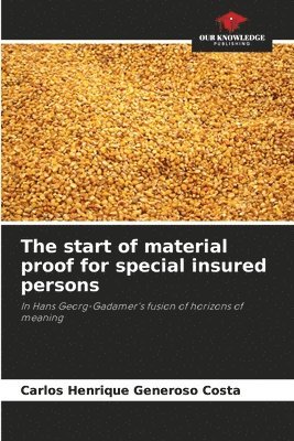 The start of material proof for special insured persons 1