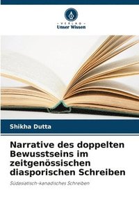 bokomslag Narrative des doppelten Bewusstseins im zeitgenssischen diasporischen Schreiben