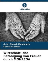 bokomslag Wirtschaftliche Befhigung von Frauen durch MGNREGA