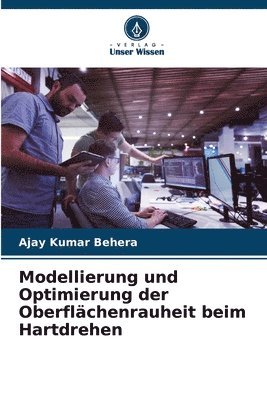 bokomslag Modellierung und Optimierung der Oberflchenrauheit beim Hartdrehen