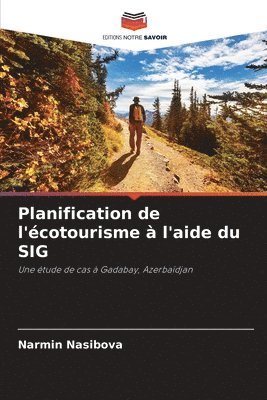 bokomslag Planification de l'cotourisme  l'aide du SIG