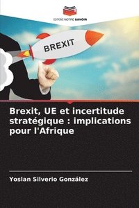 bokomslag Brexit, UE et incertitude stratgique