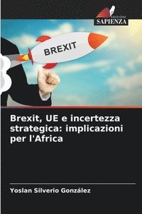 bokomslag Brexit, UE e incertezza strategica