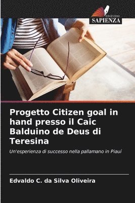 Progetto Citizen goal in hand presso il Caic Balduino de Deus di Teresina 1