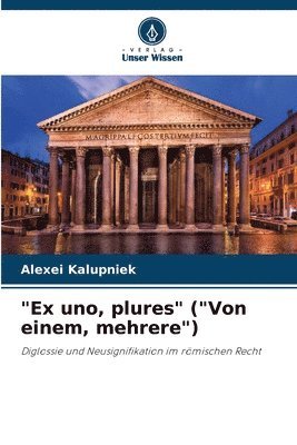 &quot;Ex uno, plures&quot; (&quot;Von einem, mehrere&quot;) 1