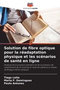 bokomslag Solution de fibre optique pour la radaptation physique et les scnarios de sant en ligne