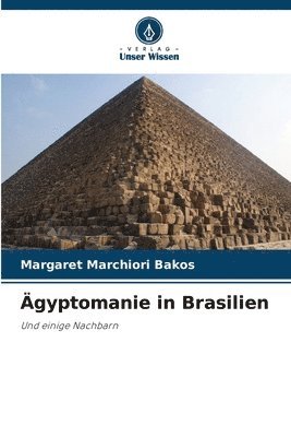 gyptomanie in Brasilien 1