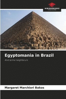 bokomslag Egyptomania in Brazil