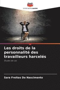 bokomslag Les droits de la personnalit des travailleurs harcels