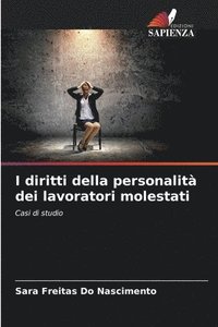 bokomslag I diritti della personalit dei lavoratori molestati