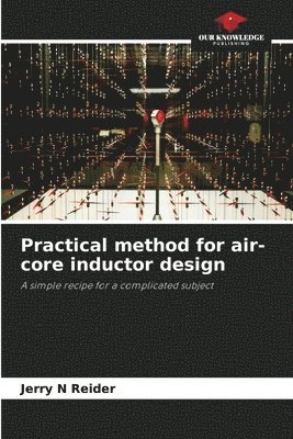 Practical method for air-core inductor design 1