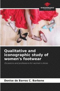 bokomslag Qualitative and iconographic study of women's footwear