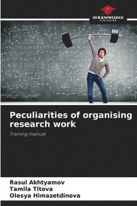 bokomslag Peculiarities of organising research work