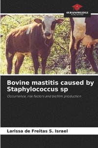 bokomslag Bovine mastitis caused by Staphylococcus sp