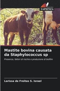bokomslag Mastite bovina causata da Staphylococcus sp