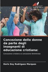 bokomslag Concezione delle donne da parte degli insegnanti di educazione cristiana