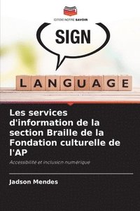 bokomslag Les services d'information de la section Braille de la Fondation culturelle de l'AP