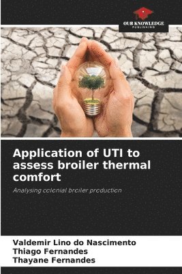 Application of UTI to assess broiler thermal comfort 1