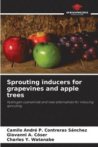 bokomslag Sprouting inducers for grapevines and apple trees
