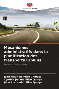 bokomslag Mcanismes administratifs dans la planification des transports urbains