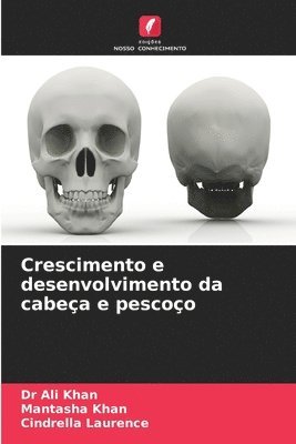 bokomslag Crescimento e desenvolvimento da cabea e pescoo