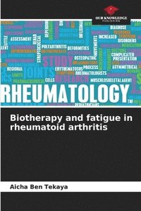 bokomslag Biotherapy and fatigue in rheumatoid arthritis
