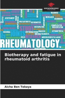 Biotherapy and fatigue in rheumatoid arthritis 1