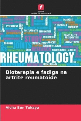 bokomslag Bioterapia e fadiga na artrite reumatoide